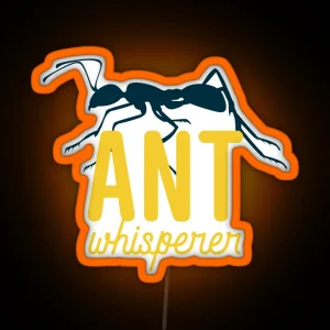 Ant Whisperer RGB Neon Sign