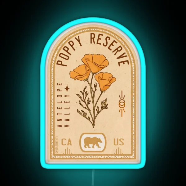Antelope Valley Poppy Reserve California RGB Neon Sign