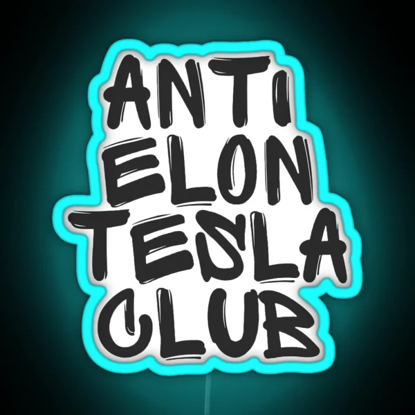 ANTI ELON TESLA CLUB Bumper Led Decal Accessories Elon Musk Is Crazy Social Led RGB Neon Sign