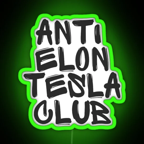 ANTI ELON TESLA CLUB Bumper Led Decal Accessories Elon Musk Is Crazy Social Led RGB Neon Sign