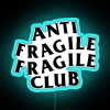 Neon RGB Lighted Wall Sign with Anti Fragile Fragile Club Message