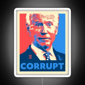 Anti Joe Biden Biden Is CORRUPT Hidin From Biden RGB Neon Sign