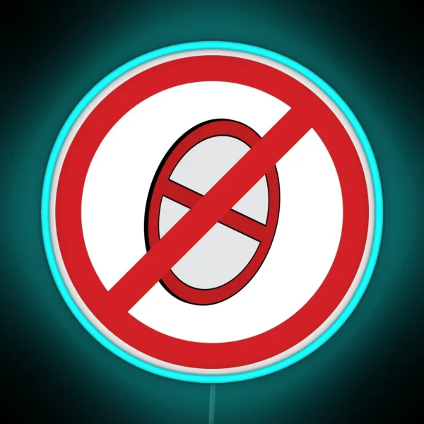 Anti Prohibition Sign RGB Neon Sign