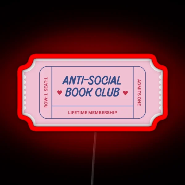Anti Social Book Club Ticket Pink And Blue RGB Neon Sign