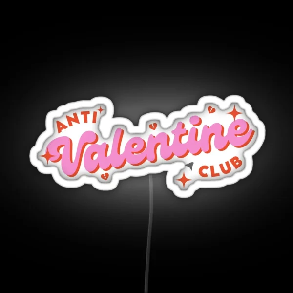 Anti Valentine Club Retro Cartoon Vintage Pink RGB Neon Sign