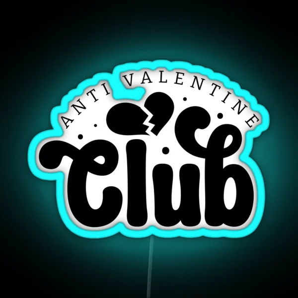 Anti Valentine Funny RGB Neon Sign