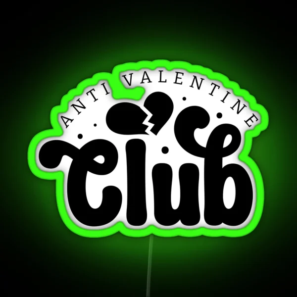 Anti Valentine Funny RGB Neon Sign