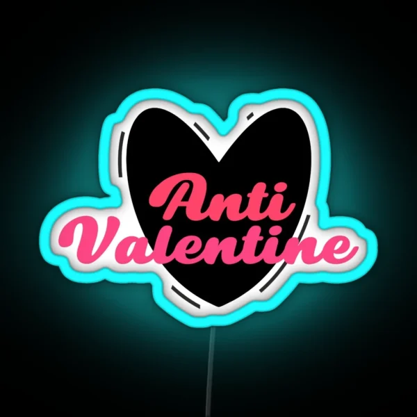 Anti Valentine RGB Neon Sign