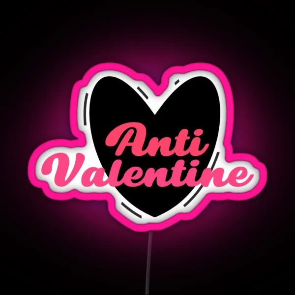 Anti Valentine RGB Neon Sign