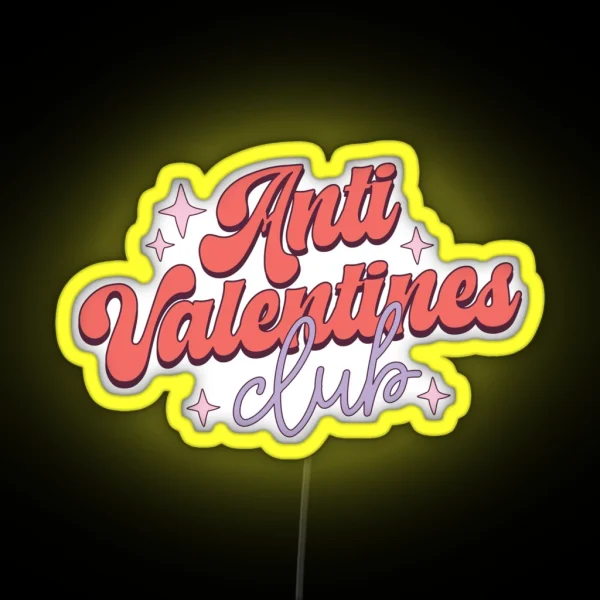 Anti Valentine S Club RGB Neon Sign