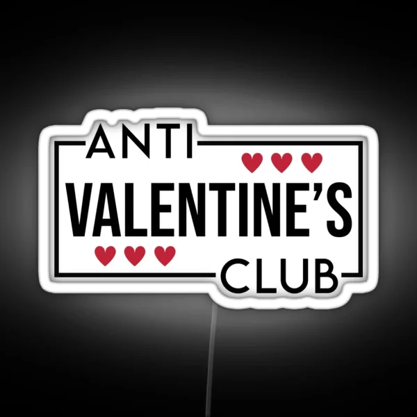 Anti Valentine S Club RGB Neon Sign