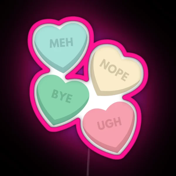 Anti Valentine S Day Candy Hearts RGB Neon Sign