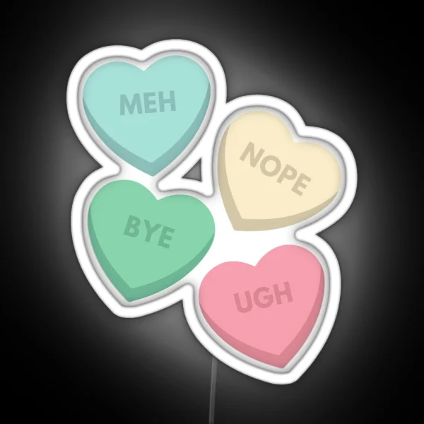 Anti Valentine S Day Candy Hearts RGB Neon Sign