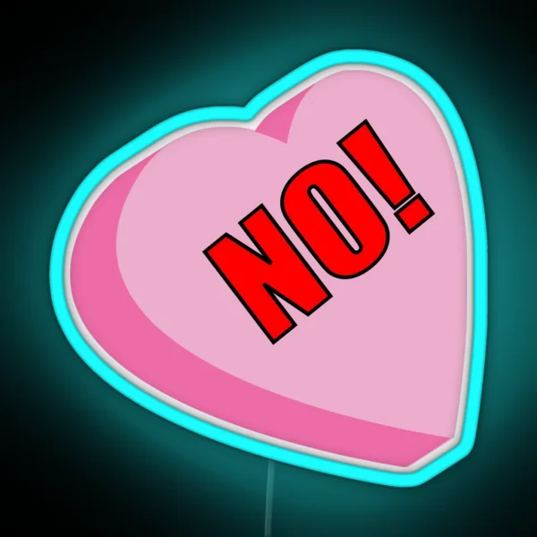 Anti Valentines Day NO RGB Neon Sign