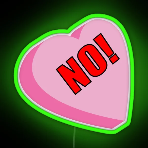 Anti Valentines Day NO RGB Neon Sign