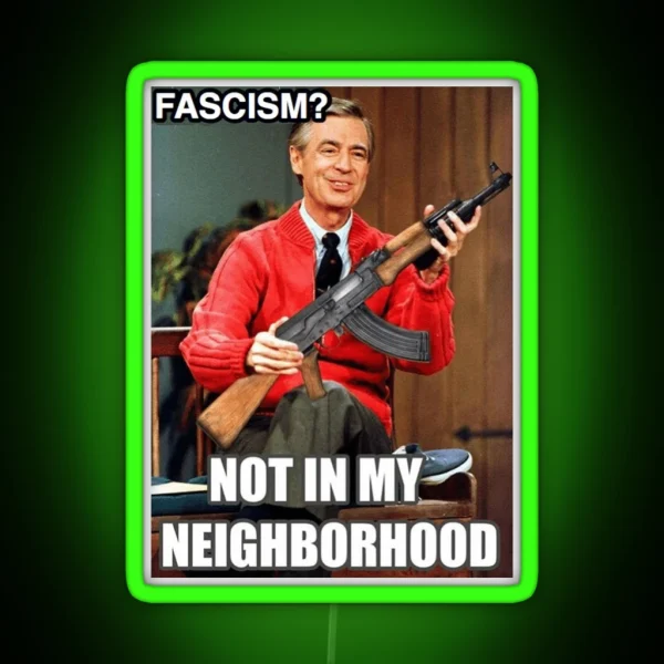 Antifa Led Not In My Neighborhood RGB Neon Sign