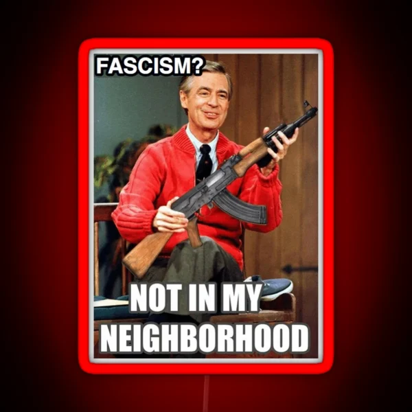 Antifa Led Not In My Neighborhood RGB Neon Sign