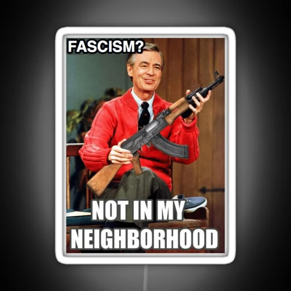 Antifa Led Not In My Neighborhood RGB Neon Sign