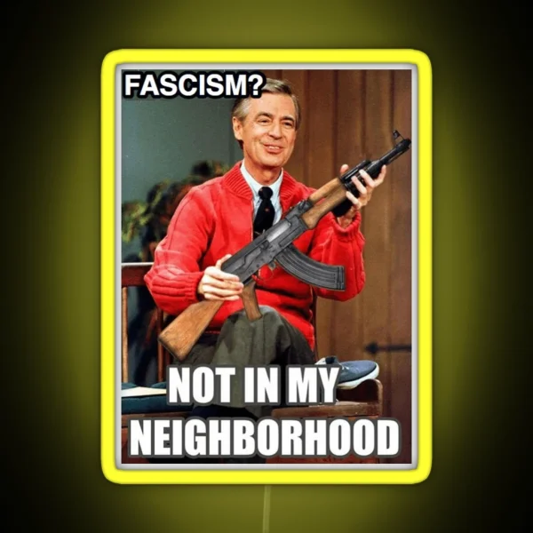 Antifa Led Not In My Neighborhood RGB Neon Sign