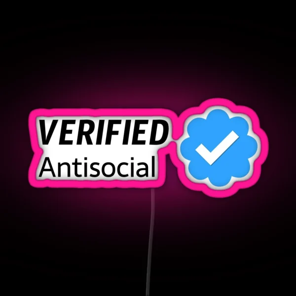 Antisocial Verified RGB Neon Sign