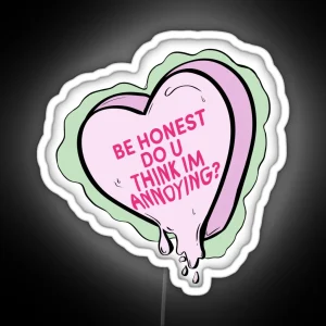 Anxious Thoughts Conversation Hearts IM ANNOYING RGB Neon Sign