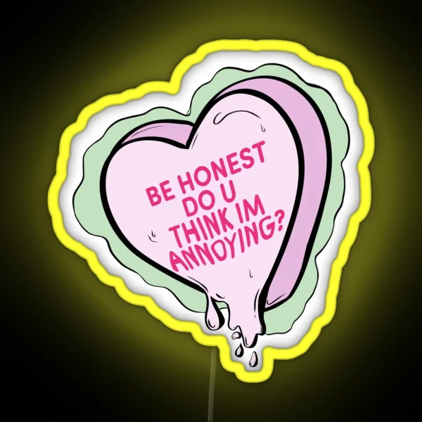 Anxious Thoughts Conversation Hearts IM ANNOYING RGB Neon Sign