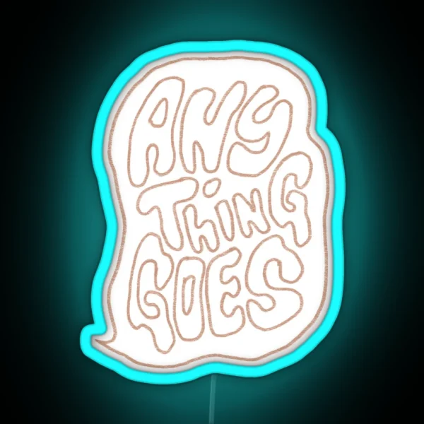 Anything Goes Podcast RGB Neon Sign