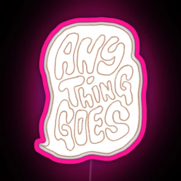 Anything Goes Podcast RGB Neon Sign