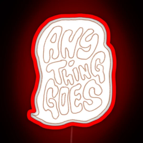 Anything Goes Podcast RGB Neon Sign