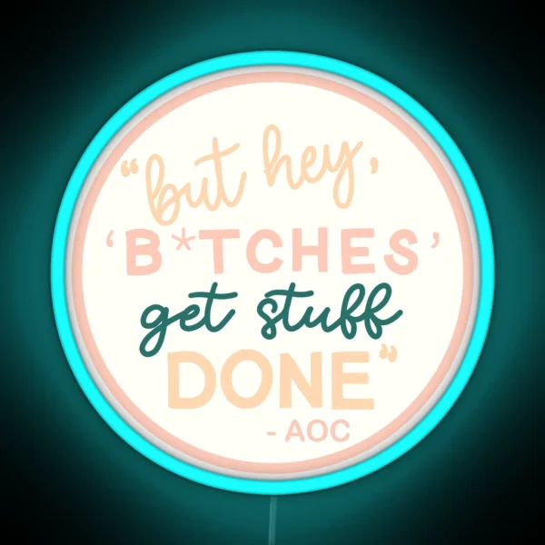 AOC Quote 2 0 RGB Neon Sign