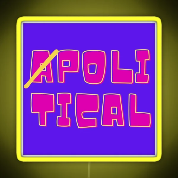 Apolitical RGB Neon Sign
