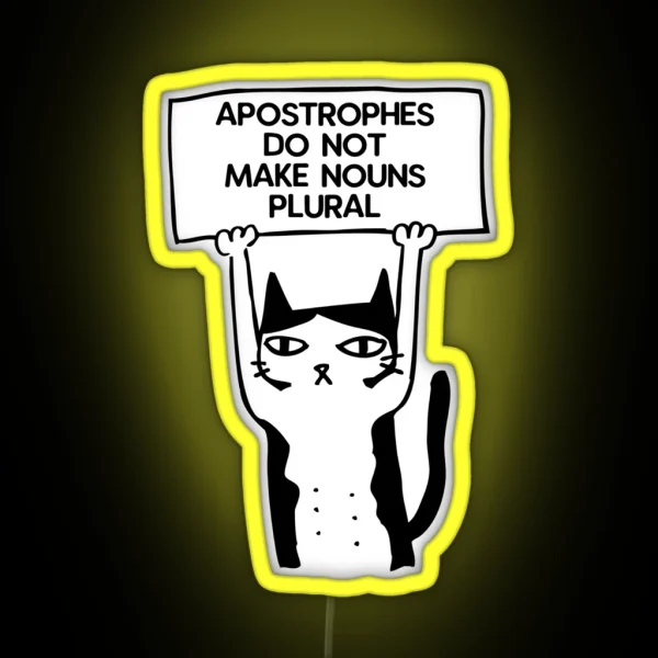 Apostrophes Do Not Make Nouns Plural Cat Red RGB Neon Sign