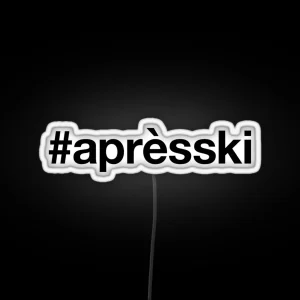 APRES SKI Hashtag RGB Neon Sign