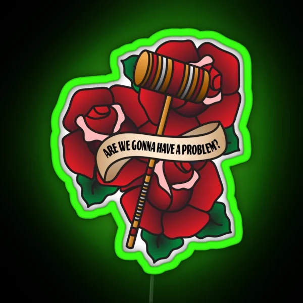 Are We Gonna Have A Problem RGB Neon Sign
