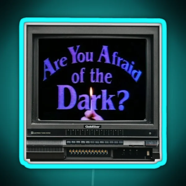 Are You Afraid Of The Dark TV RGB Neon Sign