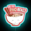 Vibrant Neons Wall Sign Decoration Quote, 'Are You Pho Real' Style