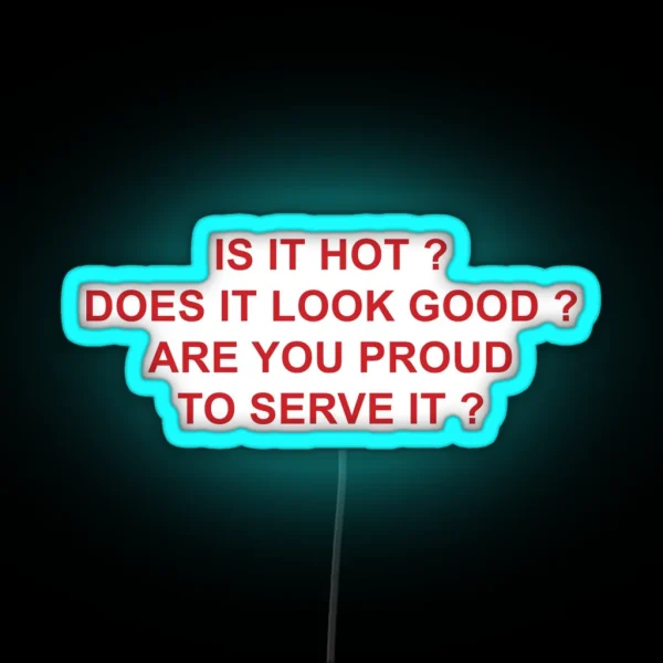 Are You Proud To Serve It RGB Neon Sign