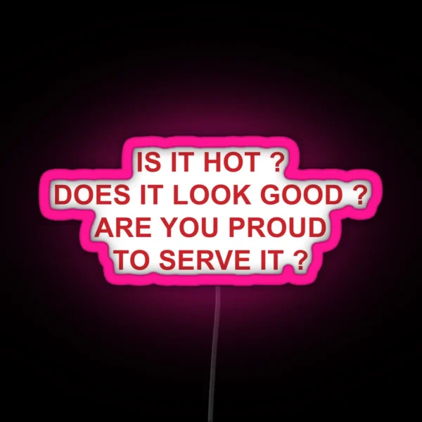 Are You Proud To Serve It RGB Neon Sign