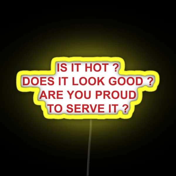 Are You Proud To Serve It RGB Neon Sign