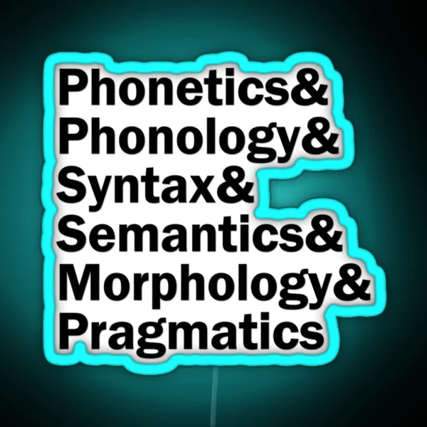 Areas Of Linguistics Black RGB Neon Sign