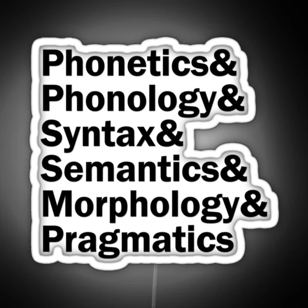 Areas Of Linguistics Black RGB Neon Sign