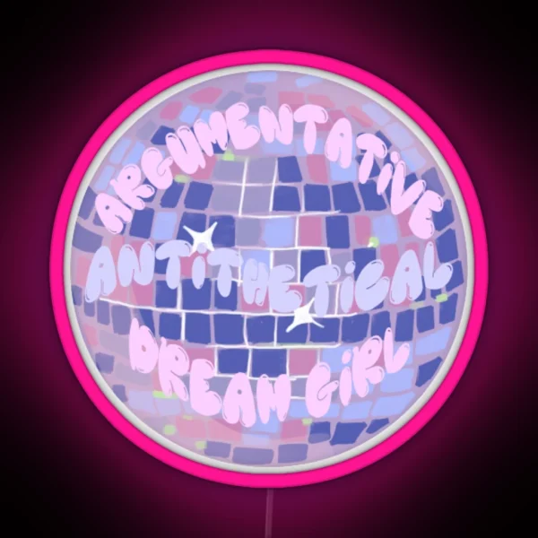 Argumentative Antithetical Dream Girl RGB Neon Sign
