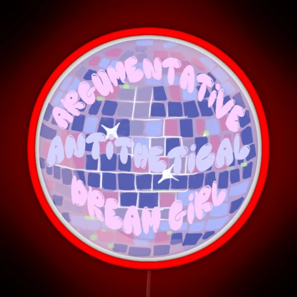 Argumentative Antithetical Dream Girl RGB Neon Sign
