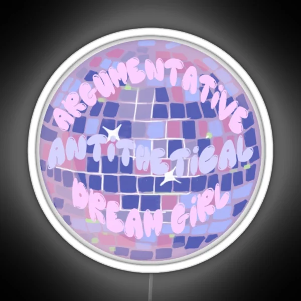 Argumentative Antithetical Dream Girl RGB Neon Sign