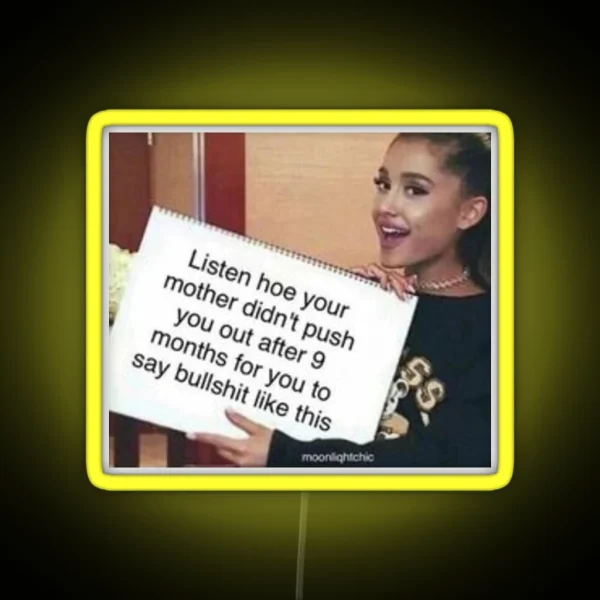 Ariana Grande Meme RGB Neon Sign