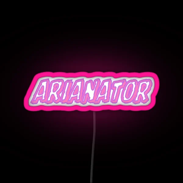 Arianator RGB Neon Sign