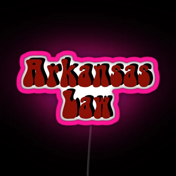 Arkansas Law RGB Neon Sign