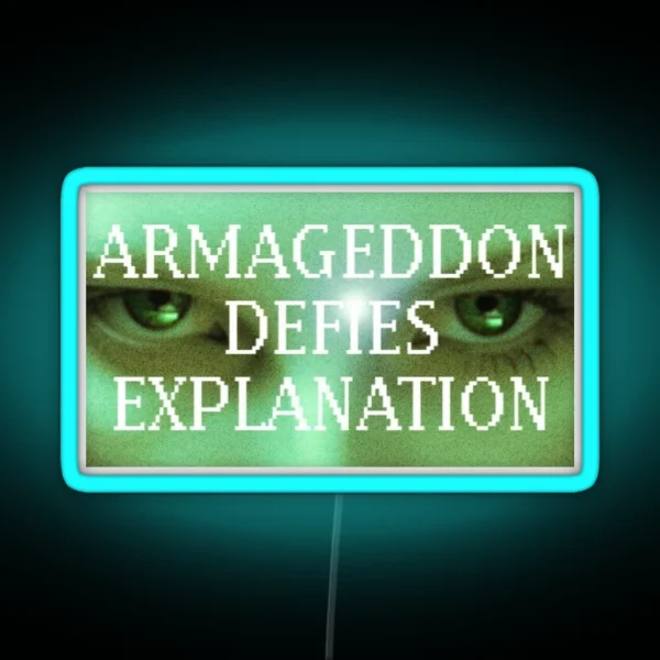 Armageddon Defies Explanation RGB Neon Sign