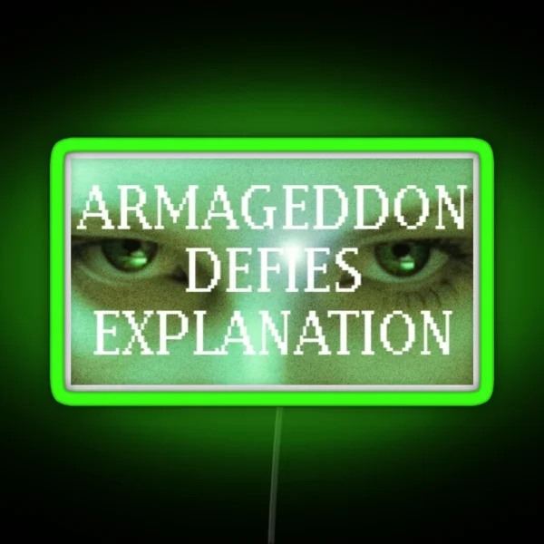 Armageddon Defies Explanation RGB Neon Sign