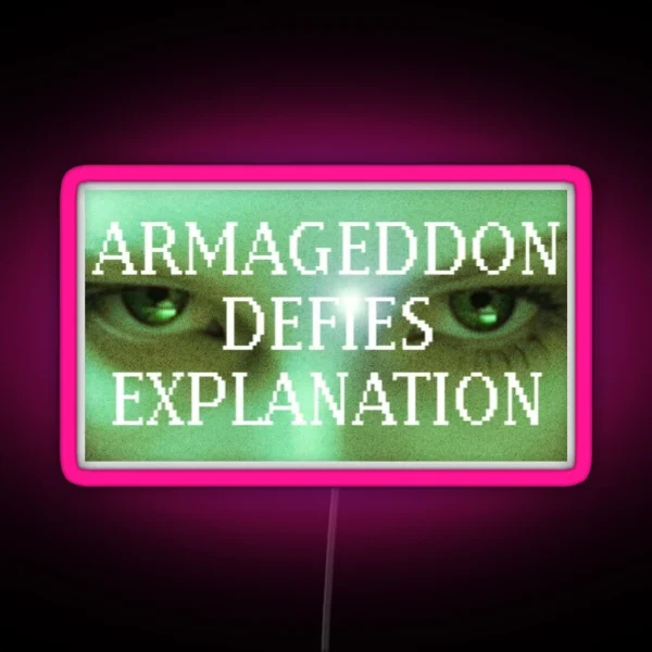 Armageddon Defies Explanation RGB Neon Sign